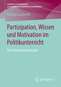 Partizipation, Wissen und Motivation im Politikunterricht