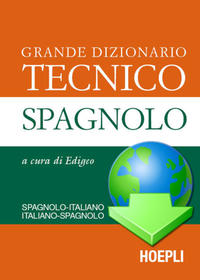 Gran Diccionario Técnico Spanisch-Italienisch / Italienisch-Spanisch