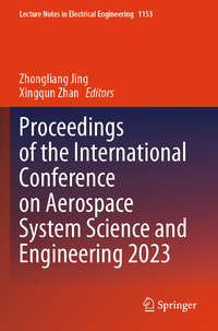 Proceedings of the International Conference on Aerospace System Science and Engineering 2023