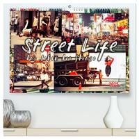 Street Life, das Leben der Straße (hochwertiger Premium Wandkalender 2025 DIN A2 quer), Kunstdruck in Hochglanz