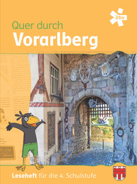 Quer durch Vorarlberg, Leseheft