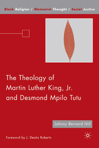 The Theology of Martin Luther King, Jr. and Desmond Mpilo Tutu