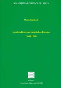 Sozialgeschichte der kubanischen Literatur (1608-1958)