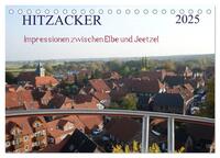 Hitzacker - Impressionen zwischen Elbe und Jeetzel (Tischkalender 2025 DIN A5 quer), CALVENDO Monatskalender