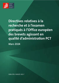 Directives relatives à la recherche et à l'examen pratiqués à l'Office européen des brevets agissant en qualité d'administration PCT