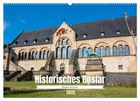 Historisches Goslar - Niedersachsen (Wandkalender 2025 DIN A2 quer), CALVENDO Monatskalender