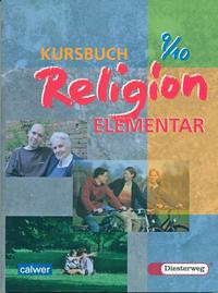 Kursbuch Religion Elementar 9/10 - Ausgabe 2003