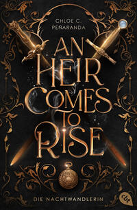 An Heir Comes to Rise – Die Nachtwandlerin