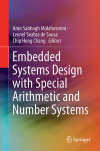 Embedded Systems Design with Special Arithmetic and Number Systems