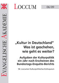 "Kultur in Deutschland" - Was ist geschehen, wie geht es weiter?