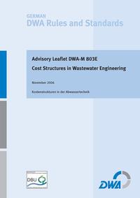 Advisory Leaflet DWA-M 803 Cost Structures in Wastewater Engineering