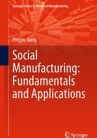 Social Manufacturing: Fundamentals and Applications