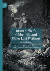 Bram Stoker's Gibbet Hill and Other Lost Writings