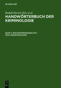 Handwörterbuch der Kriminologie / Rechtsfriedensdelikte - Zwillingsforschung