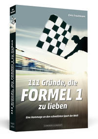 111 Gründe, die Formel 1 zu lieben