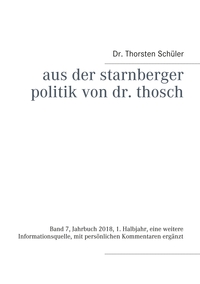 Aus der Starnberger Politik von Dr. Thosch