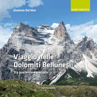 Viaggio nelle Dolomiti Bellunesi