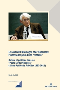 Le souci de l'Allemagne chez Habermas: l'incessante peur d'une "rechute"