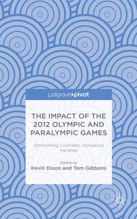 The Impact of the 2012 Olympic and Paralympic Games