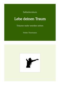 Selbstlernkurs: Lebe deinen Traum