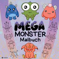 Mega Monster Malbuch Lustiges Ausmalbuch für Kinder Monstermalbuch für Jungen und Mädchen 7-11 Jahr, Kreatives Monsterbuch Geschenkidee gegen Langeweile