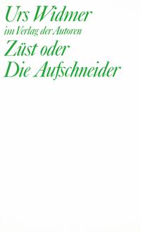 Züst oder Die Aufschneider