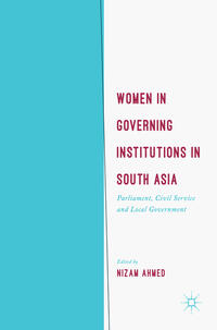 Women in Governing Institutions in South Asia