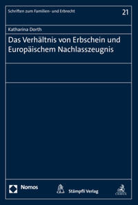 Das Verhältnis von Erbschein und Europäischem Nachlasszeugnis