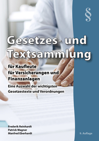 Gesetzes- und Textsammlung für Kaufleute für Versicherungen und Finanzanlagen 2025