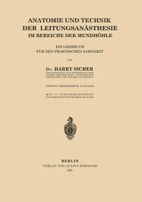 Anatomie und Technik der Leitungsanästhesie im Bereiche der Mundhöhle