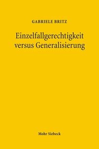 Einzelfallgerechtigkeit versus Generalisierung