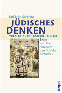 Jüdisches Denken. Theologie - Philosophie - Mystik