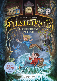 Flüsterwald - Der verschollene Professor (Flüsterwald, Staffel I, Bd. 2)