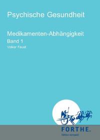 Medikamenten-Abhängigkeit, Band 1