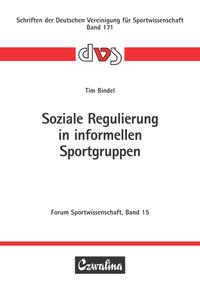 Soziale Regulierung in informellen Sportgruppen