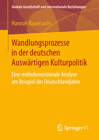 Wandlungsprozesse in der deutschen Auswärtigen Kulturpolitik