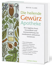 Die heilende Gewürz Apotheke