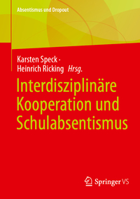 Interdisziplinäre Kooperation und Schulabsentismus