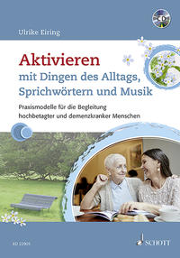 Aktivieren mit Dingen des Alltags, Sprichwörtern und Musik