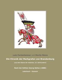 Die Chronik der Markgrafen von Brandenburg; The Chronicle of the Margraves of Brandenburg