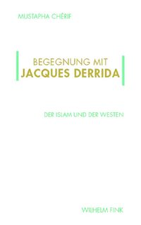 Begegnung mit Jacques Derrida