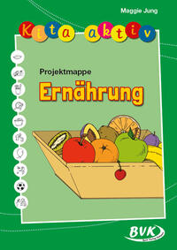 Kita aktiv Projektmappe Ernährung