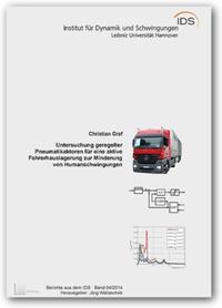 Untersuchung geregelter Pneumatikaktoren für eine aktive Fahrerhauslagerung zur Minderung von Humanschwingungen