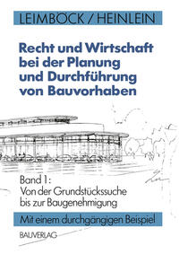 Recht und Wirtschaft bei der Planung und Durchführung von Bauvorhaben