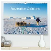 Faszination Grönland (hochwertiger Premium Wandkalender 2025 DIN A2 quer), Kunstdruck in Hochglanz