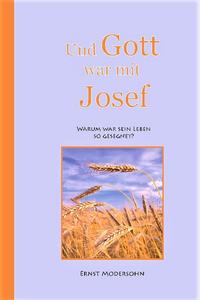 Und Gott war mit Josef