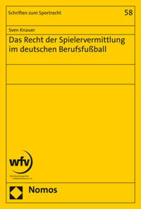 Das Recht der Spielervermittlung im deutschen Berufsfußball