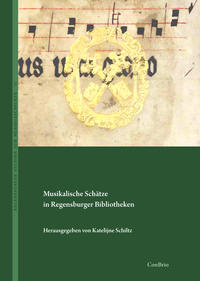 Musikalische Schätze in Regensburger Bibliotheken