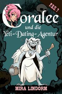 Coralee und die Yeti-Dating-Agentur