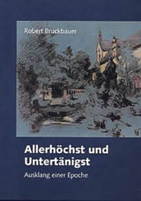 Allerhöchst und Untertänigst